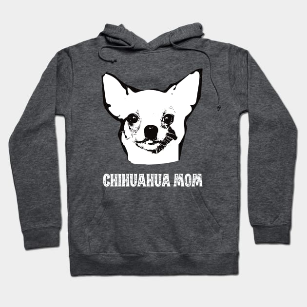 Chihuahua Mom - Chihuahua Mom Hoodie by DoggyStyles